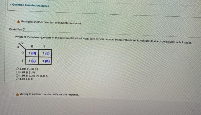  Question Completion Status Moving to another question will save this response.