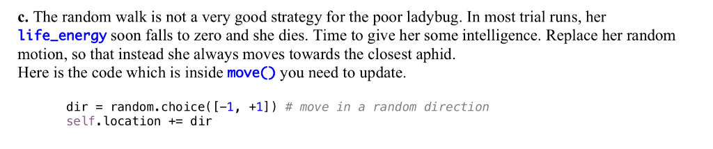 moves randomly looking for aphids to eat. # Each aphid gives her