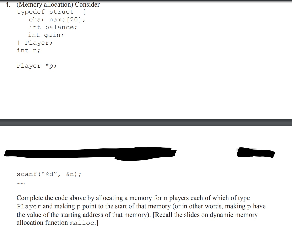 C programming language 4. (Memory allocation) Consider typedef struct char name [20];