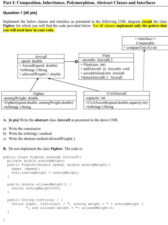 java Part I: Composition, Inheritance, Polymorphism, Abstract Classes and Interfaces Question 1
