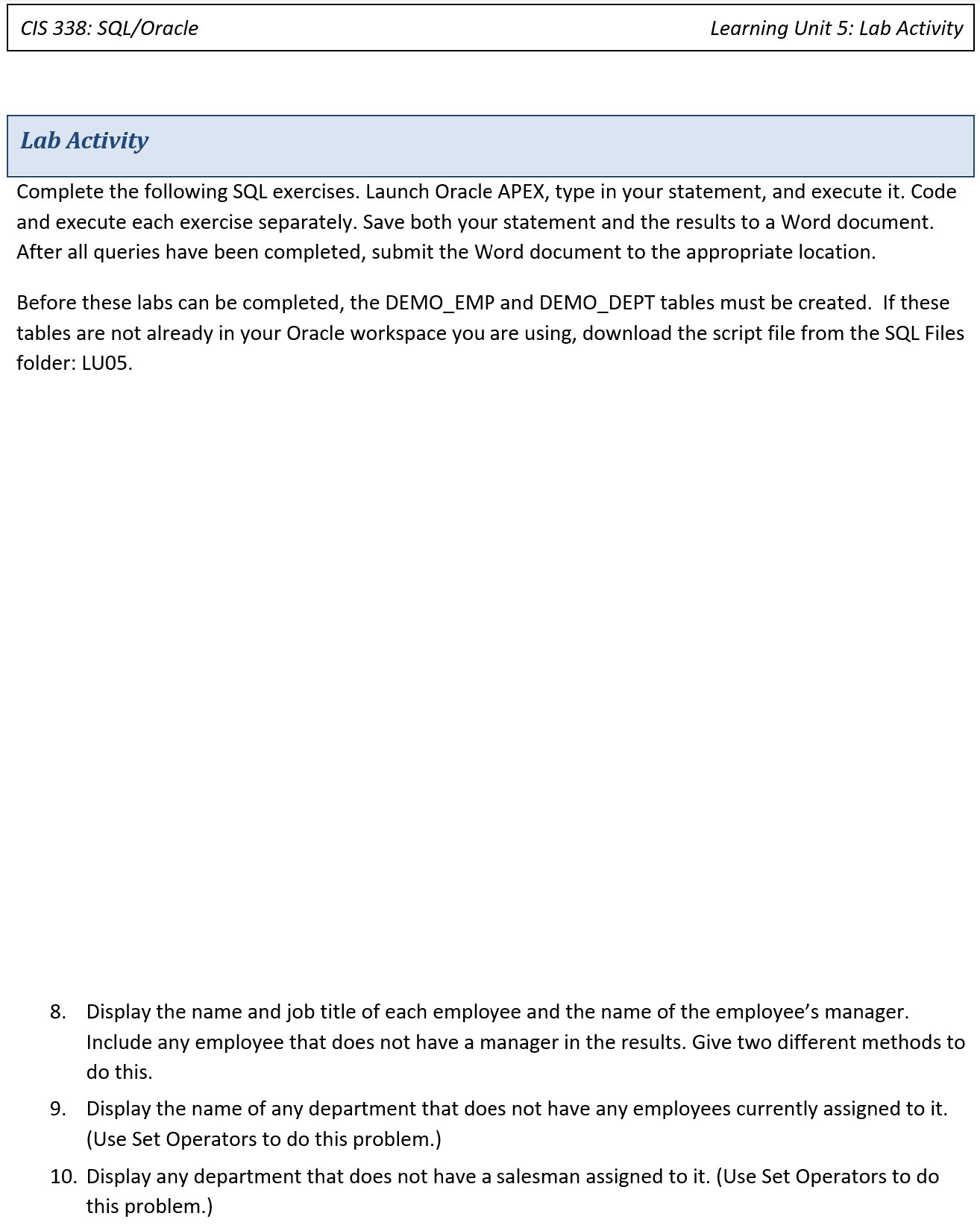 Unit 5 Lab - SQL statements - Need help on these Database