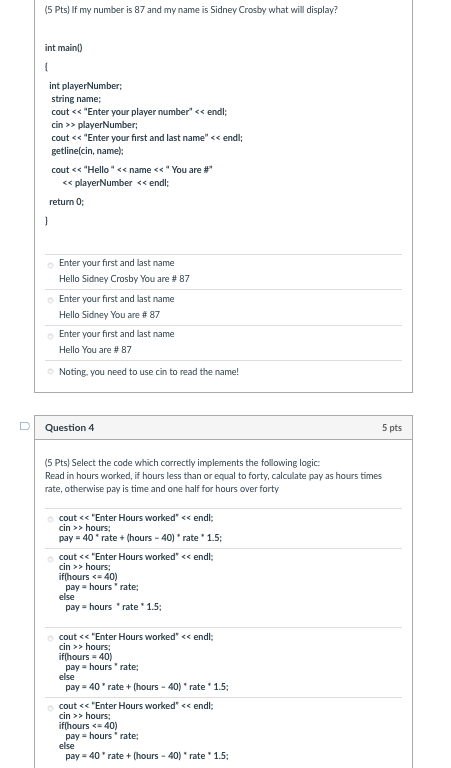 country !="Canada" && country--"Mexico") total"-1.10; DQuestion 10 3 pts (3 Pts) What