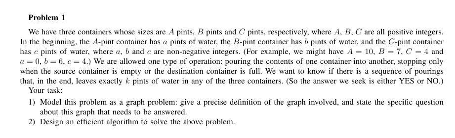  We have three containers whose sizes are A pints, B pints