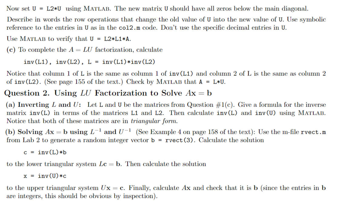 elementary row operations and to obtain the matrix factorization A=LU for a