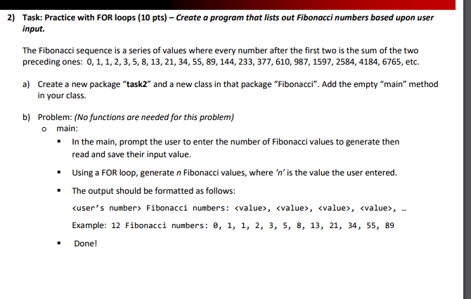  2) Task: Practice with FOR loops (10 pts) -Create a program