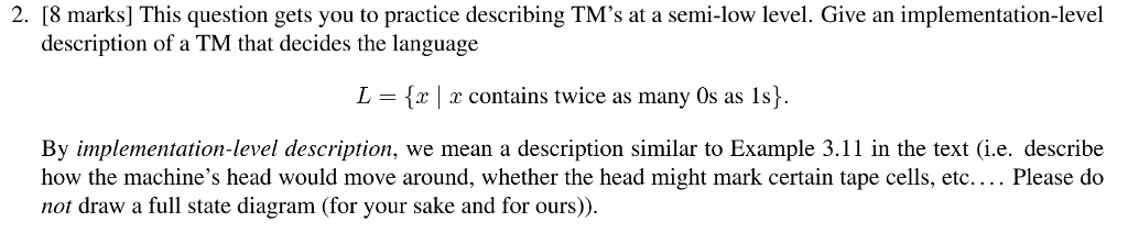 Please answer ALL questions. This question gets you to practice describing TM's