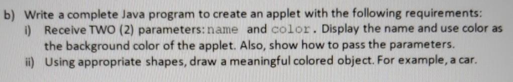  This question is related to java b) Write a complete Java