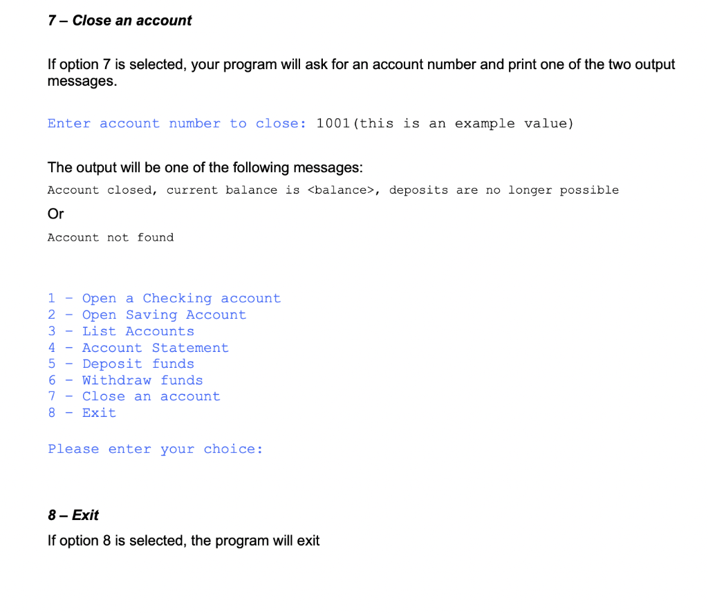 a Checking account 2 - Open Saving Account 3 - List Accounts