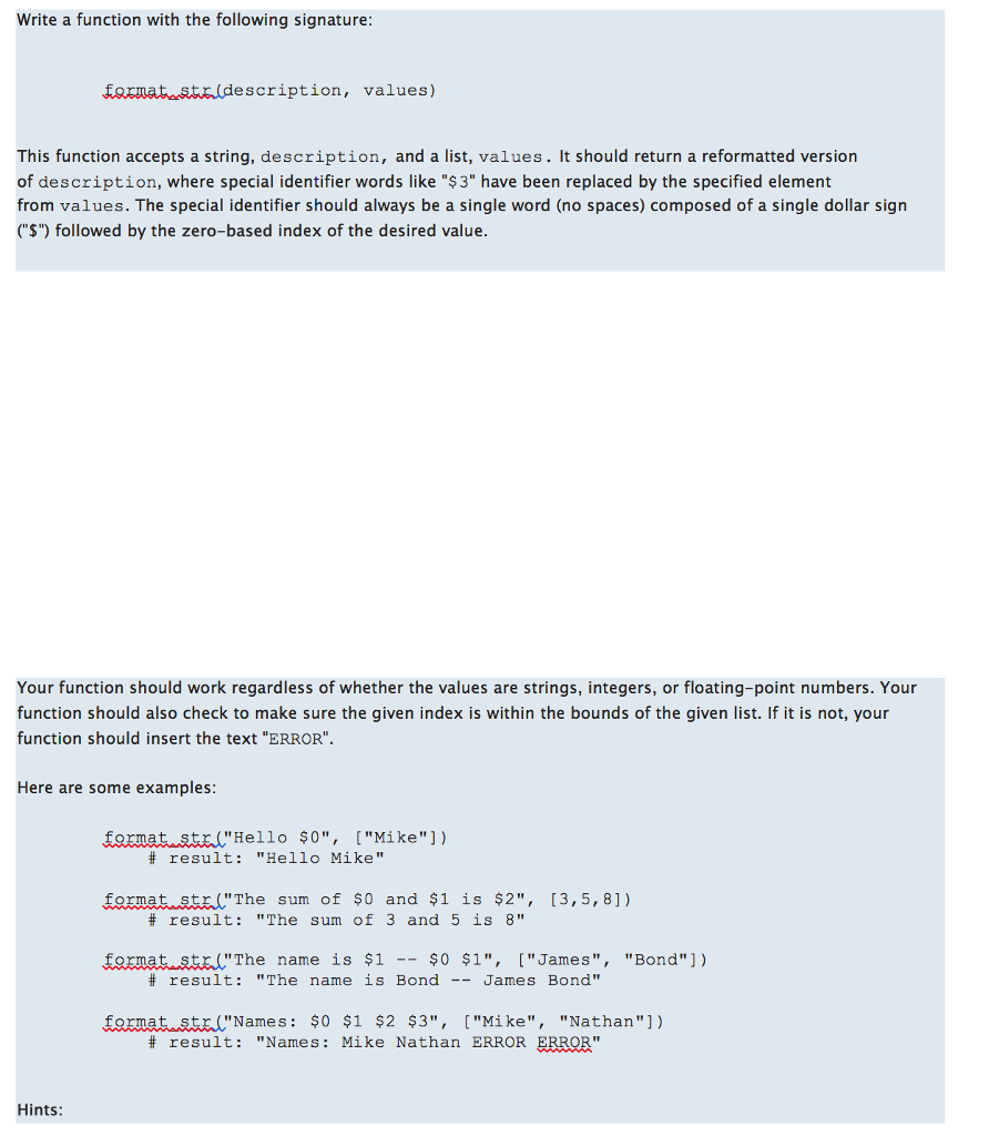 Please help with this Python Program Write a function with the following