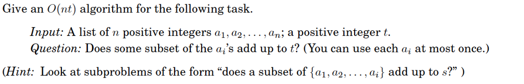  Give an O (nt) algorithm for the following task. Input: A