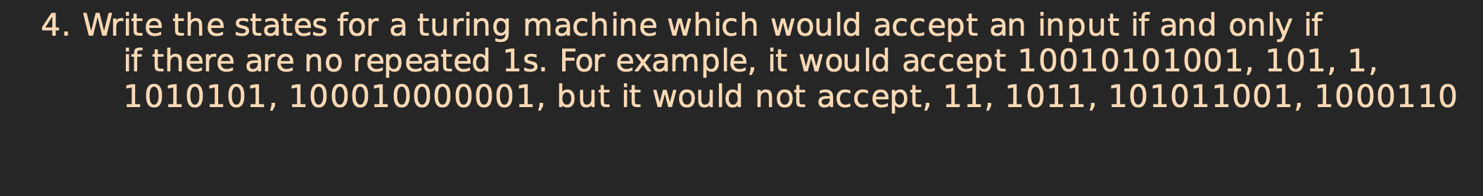  Write the states for a turing machine which would accept an