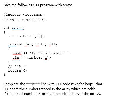 c++ question prints the numbers stored in the array which are odds.