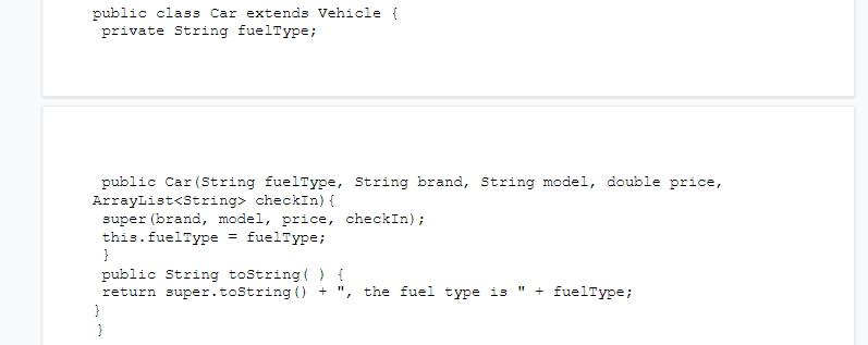 # model: String # price: double #checkIn: ArrayList + Vehicle () +