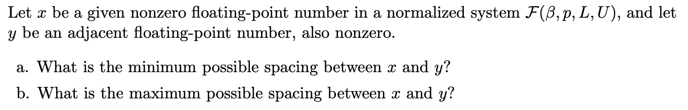  Let x be a given nonzero floating-point number in a normalized
