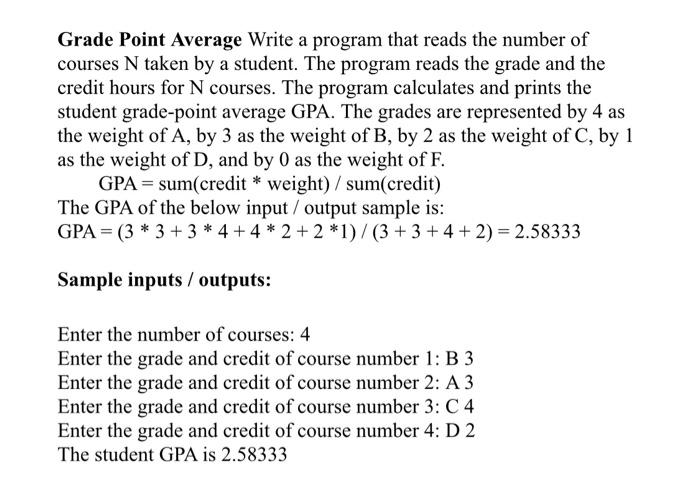 (((c++ ))) Grade Point Average Write a program that reads the number