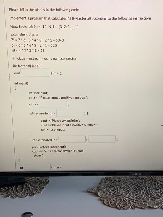int factorialValue - printFactorial/userInput); cout 1:1 result result: ) void printFactoriallint n)