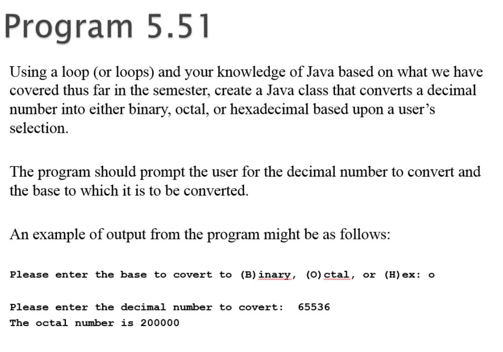  Please write in java. Thanks Program 5.51 Using a loop (or