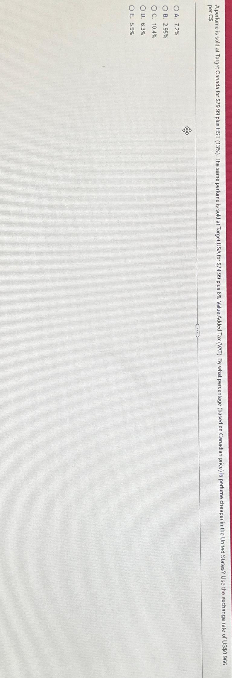  per CS A.7.2% B.295% C.10.4% D.63% E.5.9% 