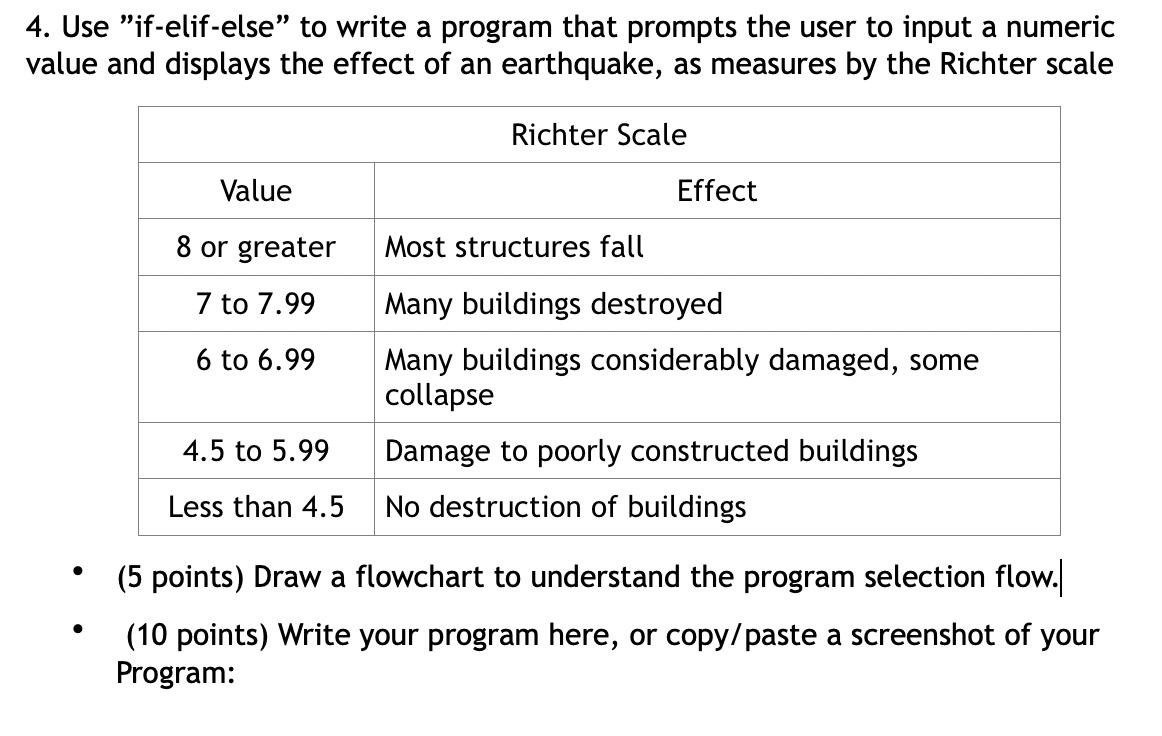 in python 4. Use "if-elif-else to write a program that prompts