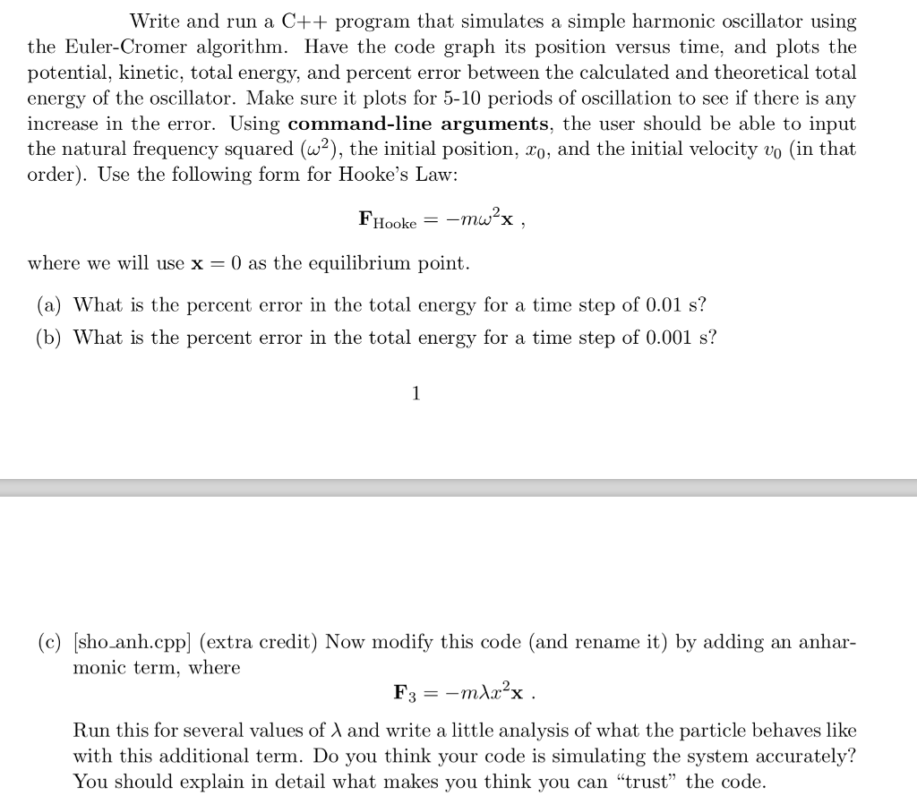  Write and run a C++ program that simulates a simple harmonic