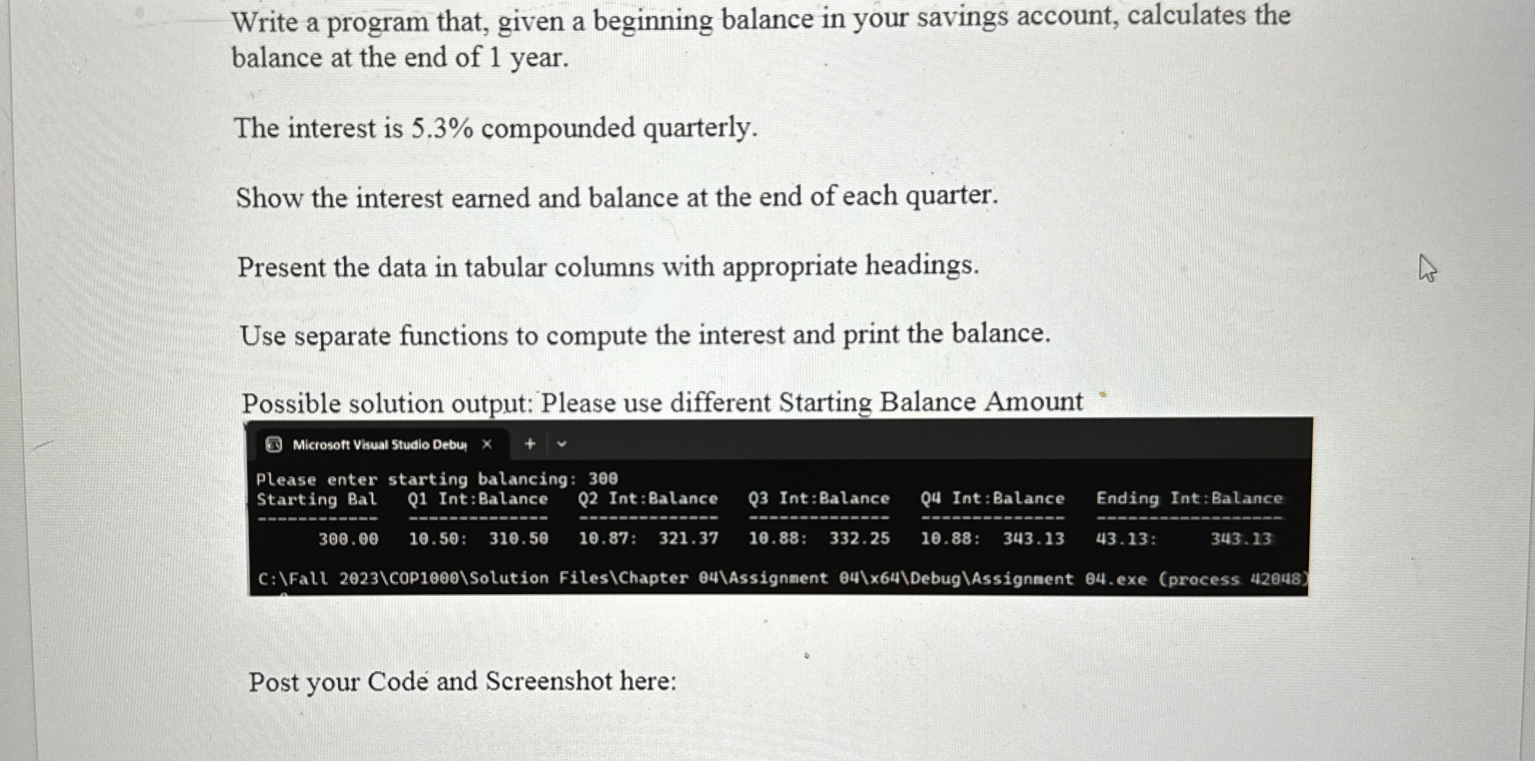  Write a program that, given a beginning balance in your savings