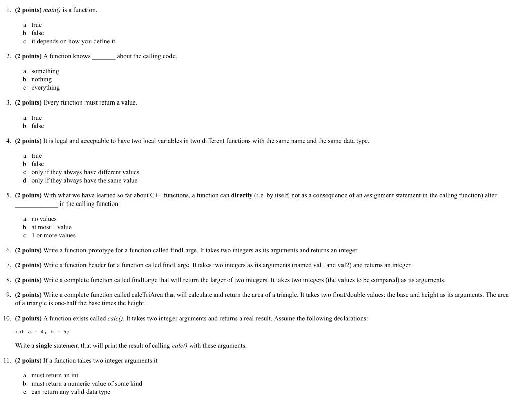  1. (2 points) main 0 is a function. a. true b.