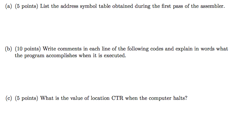 CLE CLA STA CTR LDA WRD CMA SZA BUN ROT BUN STP