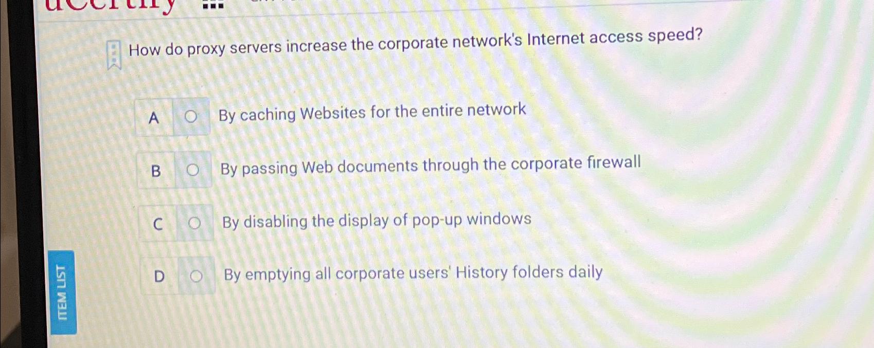  How do proxy servers increase the corporate network's Internet access speed?