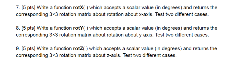  Need Matlab Code for all the problems:[5 pts] Write a function