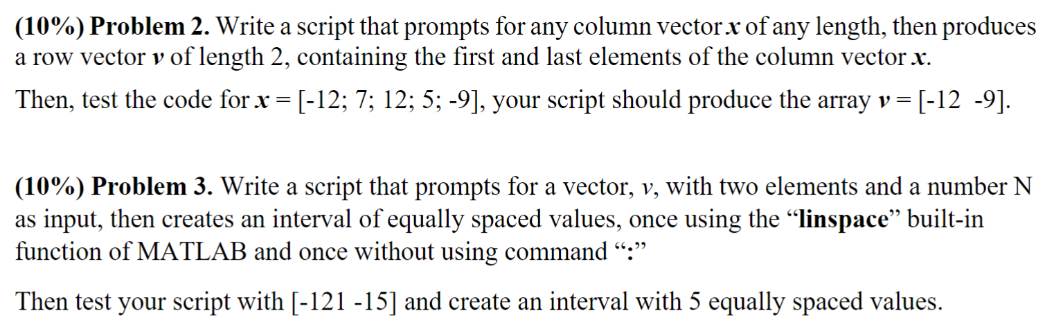 Please help me solve problem2 and problem 3 using MATLAB code only.