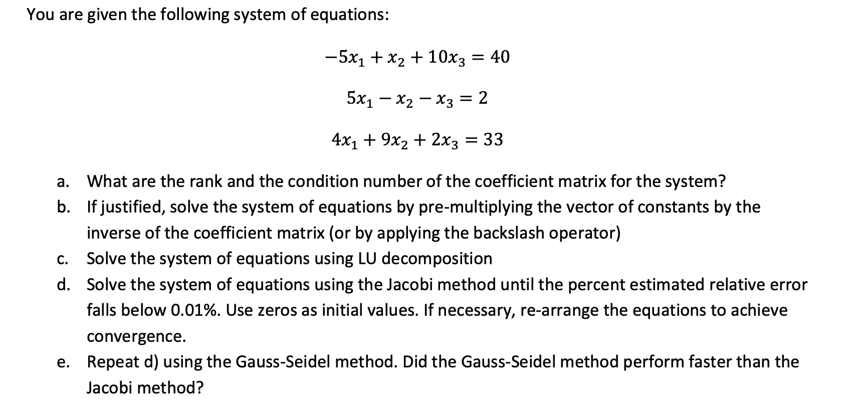 Please solve with MATLAB and show code You are given the