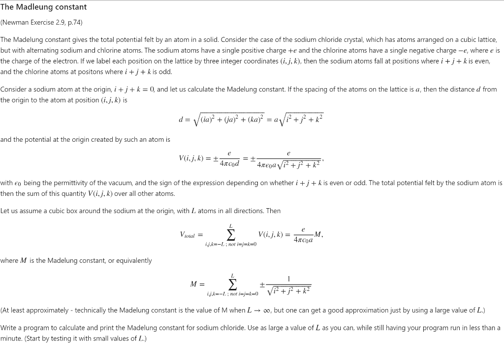 Write the program in Python only! ite The Madleung constant (Newman Exercise