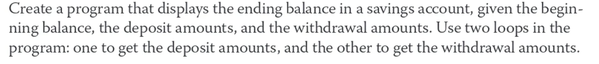  Create a C++ program that displays the ending balance in a