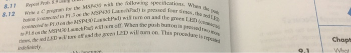  Write a C program for the MSP430 with the following specifications.