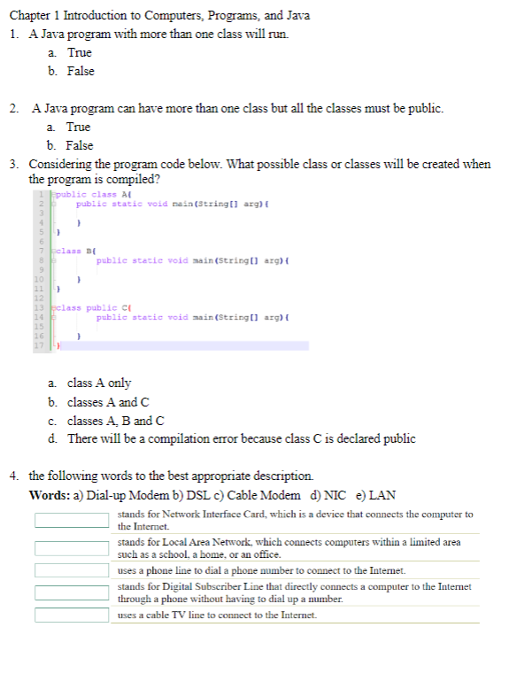  Chapter 1 Introduction to Computers, Programs, and Java 1. A Java