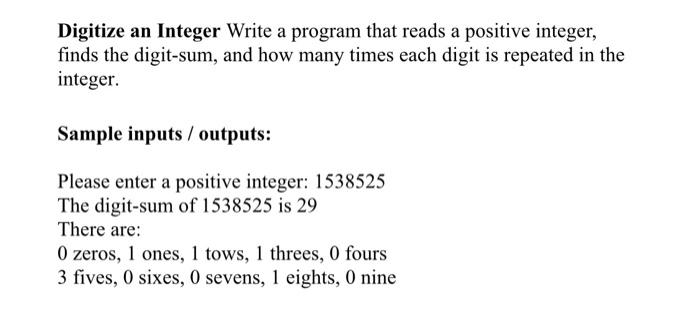 (( C++)) Digitize an Integer Write a program that reads a positive