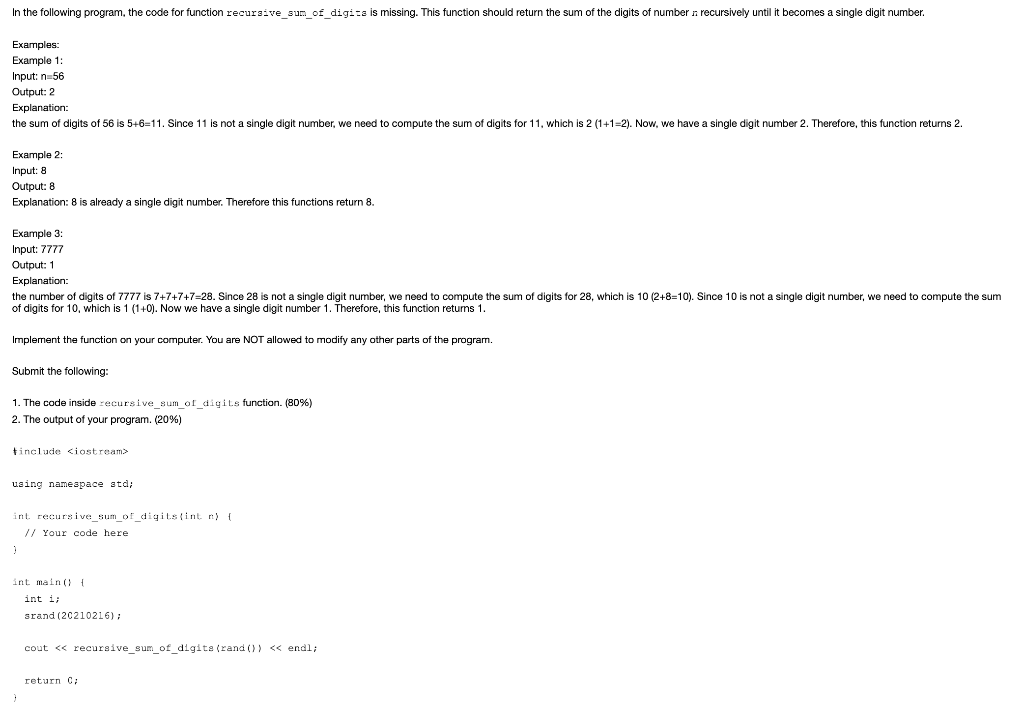  In the following program, the code for function recursive_sun_of_digi-a is missing.