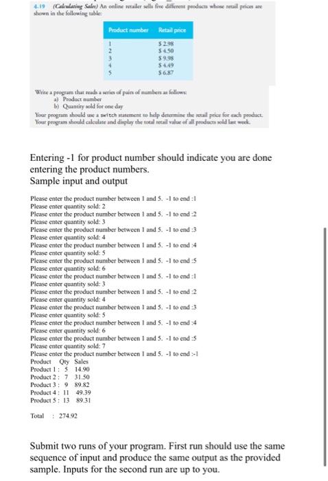 program in C NOT C++ or others, please 4.19 (Calculating Sale) An