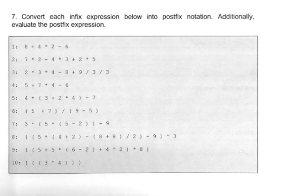 Need the answer in JAVA Convert each infix expression below into postfix