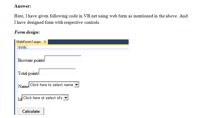 Can someone provide the visual basics code for this Answer Here, I