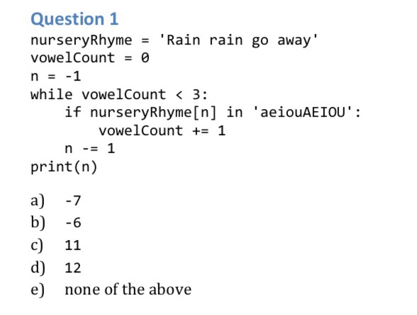  This is in python. The answer is -7. Can someone please