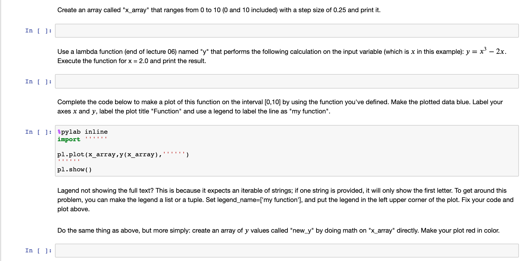  Please help, language is python Create an array called "x_array" that