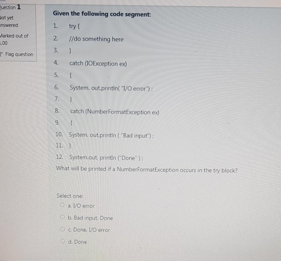 java Question 1 Given the following code segment: Hot yet nswered 1.