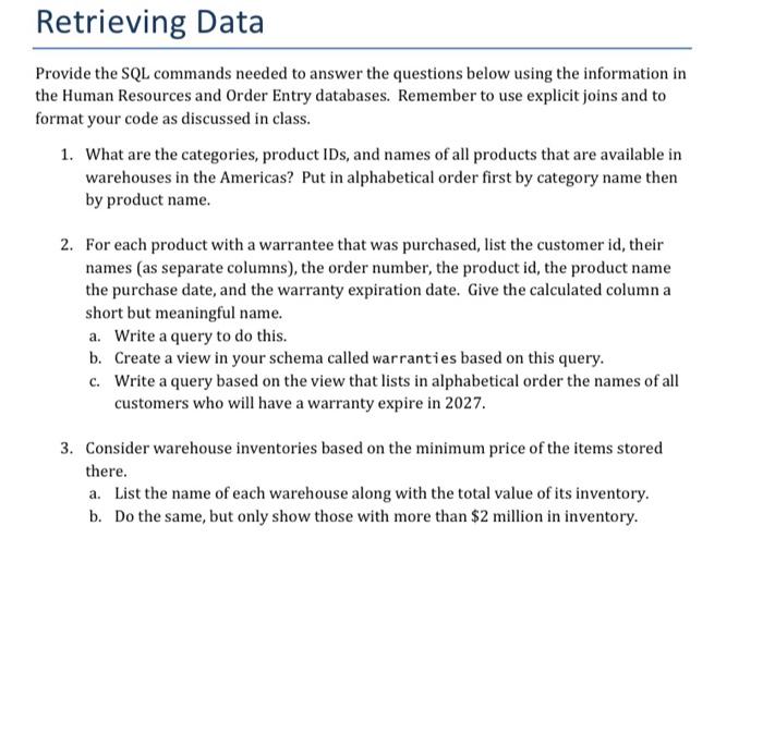  i have to answer these questions with sql query Retrieving Data