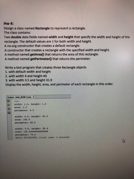  Hw 4: Design a class named Rectangle to represent a rectangle.