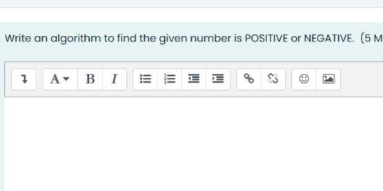  Write an algorithm to find the given number is POSITIVE or