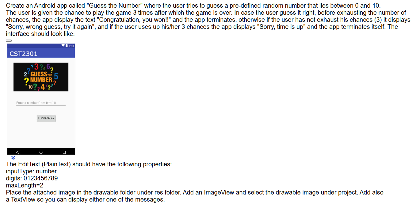 Using java Please: Create an Android app called "Guess the Number" where