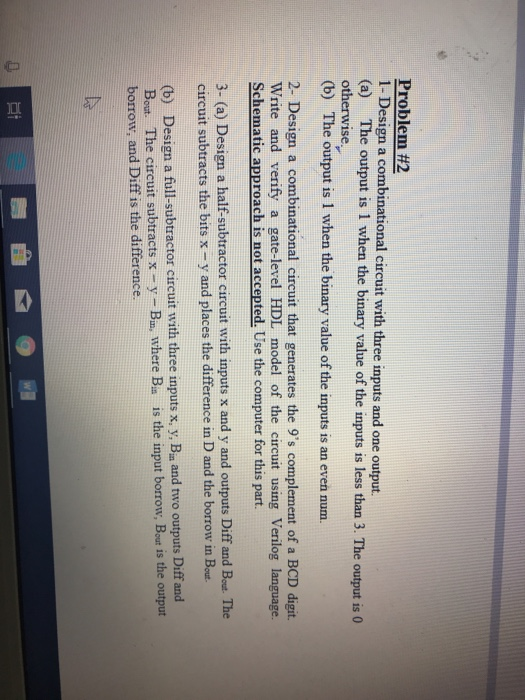  Problem #2 1-Design a combinational circuit with three inputs and one