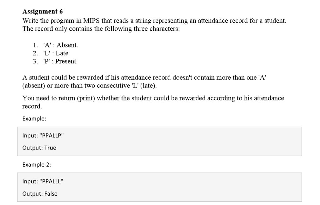  Assignment 6 Write the program in MIPS that reads a string