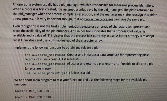  Code in Linux An operating system usually has a pid manager